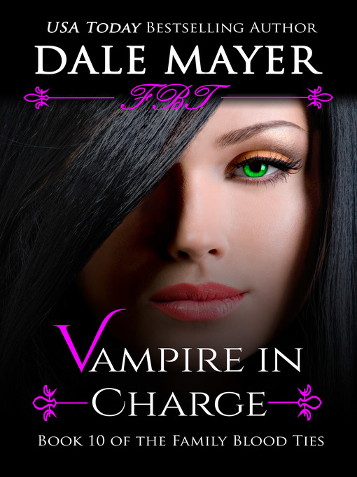 Title details for Vampire in Charge by Dale Mayer - Available